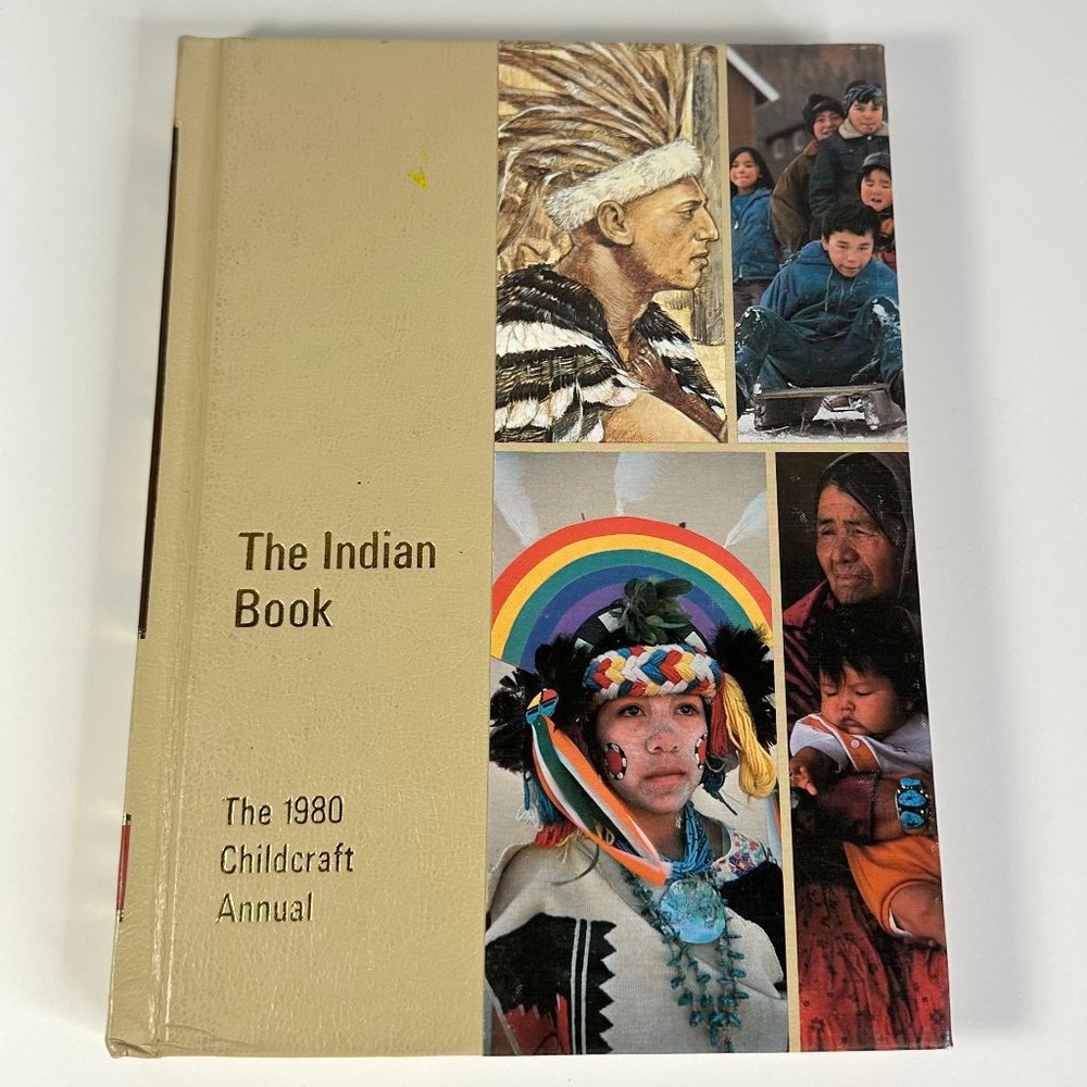 The 1980 Childcraft Annual - The Indian Book